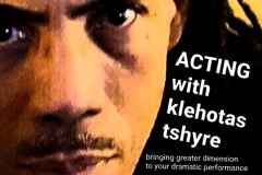 Acting with Klehotas Tshyre