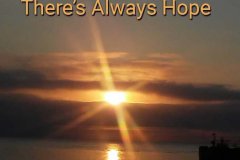 Theres Always Hope