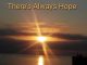 There’s Always Hope – Sharon Hope